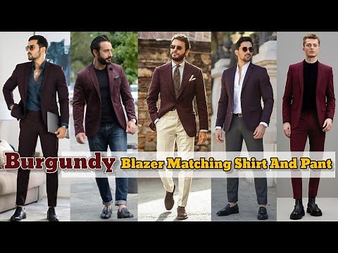 Burgundy Blazer Matching Shirt And Pant | Burgundy Blazer Combination | Burgundy Blazer Outfit Ideas