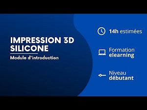 Impression 3D Silicone - Découvrez notre formation