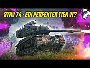 Ein super starker Medium für Einsteiger und Fortgeschrittene: STRV 74 [WoT - Gameplay - DE]