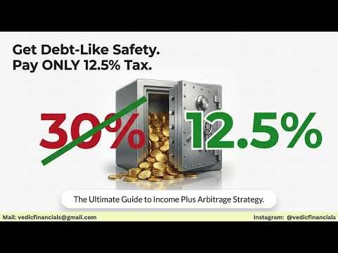 Get Debt-like Safety with ONLY 12.5% Tax! 📉 Income Plus Arbitrage Strategy