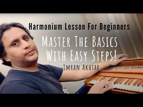 Harmonium Lesson for Beginners | Master the Basics with Easy Steps! | Imran Akhtar