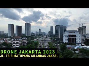 Jakarta Drone 2023, Jl TB Simatupang Cilandak Jakarta Selatan dilihat dari Udara, Suasana Terbaru