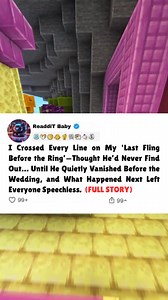 68K views · 492 reactions | I Crossed Every Line on My ‘Last Fling Before the Ring’—Thought He’d Never Find Out… Until He Quietly Vanished Before the Wedding, and What Happened Next Left Everyone Speechless. | ReaddiT Baby | Facebook