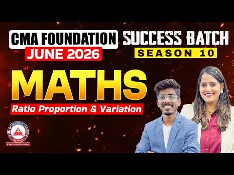 CMA Foundation Maths Revision | Ratio, Proportion & Variation | Dec 2026/Jun 2027 | SB10 | AAC
