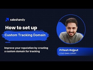 How to set up custom tracking domain | Saleshandy