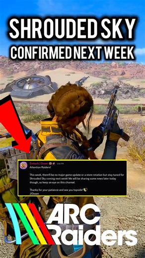 Arc Raiders Shrouded Sky Update Confirmed for Next Week 😃