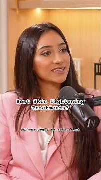 Dermatologist explains the best cosmetic treatments for skin tightening. #glowlabpodcast