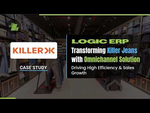 LOGIC ERP x Killer Jeans | Driving Growth with Apparel Retail, Distribution & Manufacturing Software