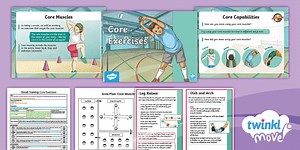 Twinkl Move PE - Year 4 Circuit Training: Lesson 4 - Core Exercises