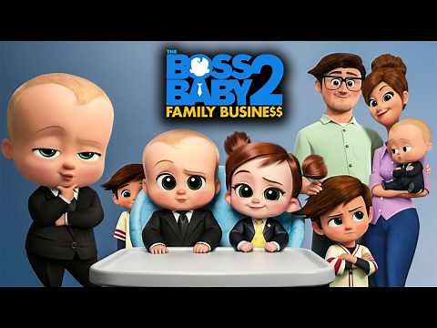 The Boss Baby 2 : Family Business Full Movie | Alec Baldwin, James Marsden | Review & Fact
