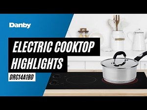 Danby Electric Cooktop Highlights - DRC14A1BD