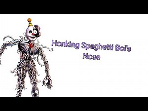 Honking The Ennard mask's nose in Five Nights At Freddy's Sister Location