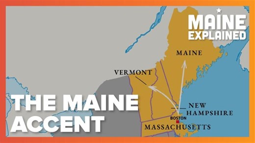 What is the Maine Accent? | Maine Explained | Society for Linguistic Anthropology