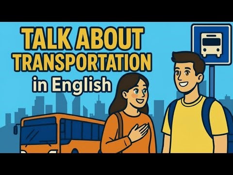 How to Talk About Transportation in English | Daily English Conversation Practice (A1–B1)