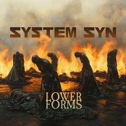 System Syn - Lower Forms (2024) [Single]