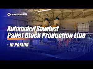 Automated Sawdust Pallet Block Production Line in Poland | High-Efficiency Wood Recycling Solution