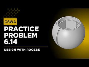 CSWA Practice Problem 6.14 Solution | SolidWorks Exam Guide