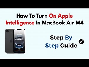 How To Turn On Apple Intelligence In MacBook Air M4