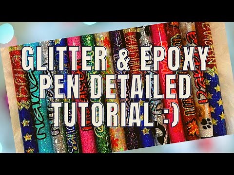 Glitter, Epoxy Personalized Pens, A DIY Detailed Tutorial For You :)