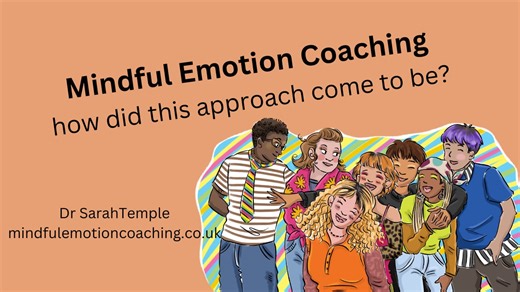 Mindful Emotion Coaching - how did it come to be?