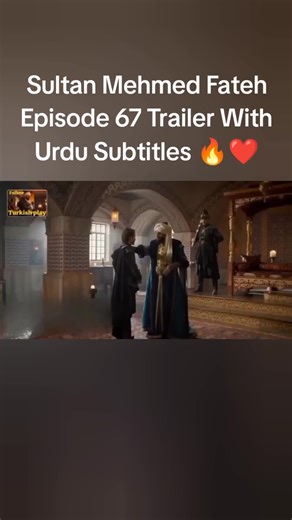 Sultan Mehmed Fateh Episode 67 Trailer Recap