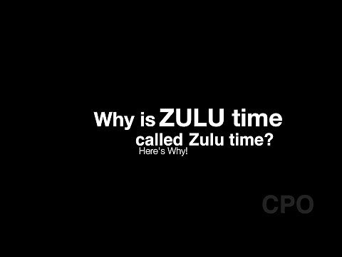 Why is it called ZULU Time? Here's Why!
