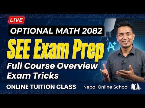 Class 10 Optional Math 2082 | SEE Exam Preparation | Online Tuition | Full Course Overview & Tricks