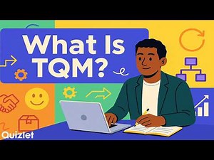 Total Quality Management (TQM) Explained | Principles & Impact on Organizational Behavior
