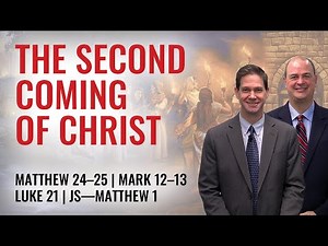 JS—Matthew 1; Matthew 24–25; Mark 12–13; Luke 21 | Taylor and Tyler | Come Follow Me Insights