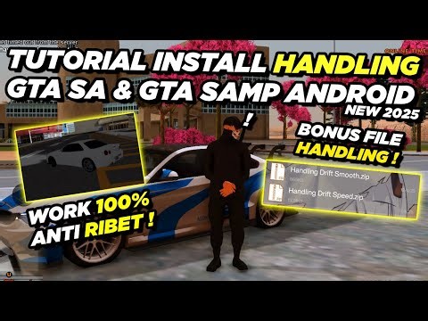 TUTORIAL PASANG HANDLING DI GTA SAMP & GTA SA ANDROID TERBARU 2025 !! || 100% WORK PAKAI CARA INI !!