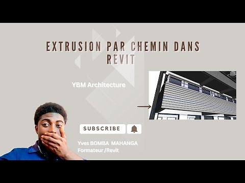LECON : 31 EXTRUSION PAR CHEMIN DANS REVIT