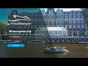 Waterspoor 808 |Met ultieme luxe door de grachten van Amsterdam !|
