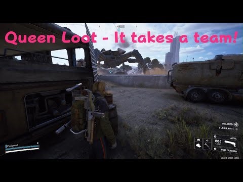 ARC Raiders - Queen Loot takes a team!