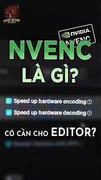 What is NVENC?! Is it necessary for EDITOR? #120yenlang
