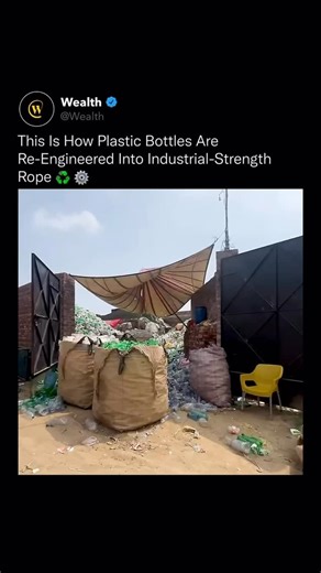 Wealth on Instagram: "One man’s trash becomes another man’s raw material, as discarded plastic bottles are re-engineered into industrial-grade rope. 🧵🏗️ The transformation isn’t symbolic, it’s mechanical. Plastic bottles are collected, cleaned, shredded, melted, and extruded into continuous fibers engineered for consistency, tensile strength, and reliability. By controlling heat, pressure, and extrusion speed, manufacturers turn unpredictable waste into standardized material that can be used f