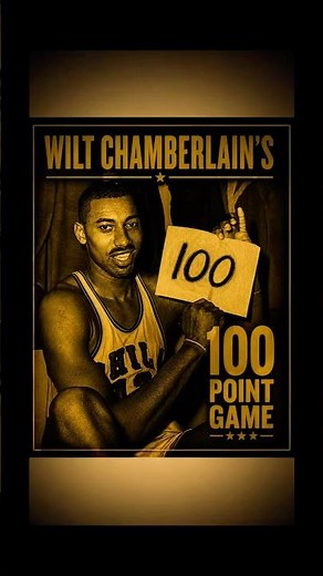 Wilt Chamberlain's 100 Point Game IsThe Untouchable NBA Record 🔥 #nbaplayoffs #nbahighlights