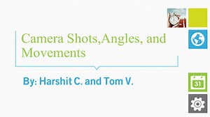Camera Angles and Movements