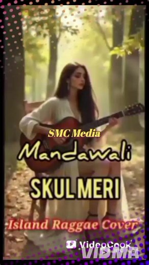 Mandawali - Skul Meri (Island Raggae Cover) SMC Media #shortvideos #reels #viral #entertainment