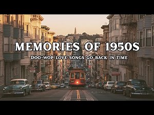 First love in 1950 | Nostalgic Oldies Playlist -1950s
