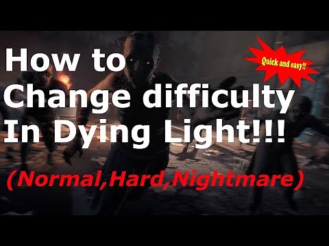 Dying Light | How to change difficulty *EASY*