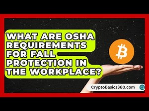 What Are OSHA Requirements for Fall Protection in the Workplace? | Construction Jobs