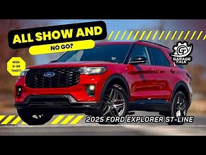 2025 Ford Explorer ST-Line // All Show and No Go?