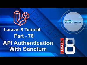 Laravel 8 Tutorial - API Authentication With Sanctum