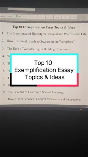 Top 10 Exemplification Essay Topics & Ideas. Explore unique ideas to craft essays with clear examples and strong arguments. ✍️ From personal growth to social issues, these topics are perfect for academic writing. 🌟 1. The Importance of Honesty in Personal and Professional Life 2. How Teamwork Leads to Success in the Workplace? 3. The Role of Volunteering in Building Community 4. Why Exercise Is Essential for a Healthy Lifestyle? 5. The Impact of Technology on Modern Education 6. How Reading Enh
