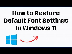 How to Restore Default Font Settings In Windows 11