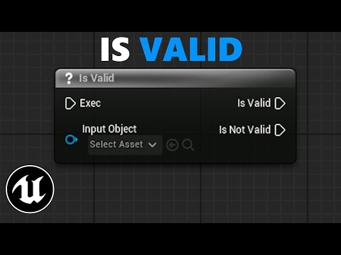 Is Valid ? Node Explained In Unreal Engine 5