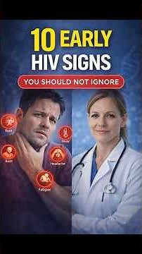 10 HIV Signs You Should Not Ignore