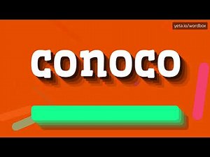 CONOCO - HOW TO SAY CONOCO? #conoco