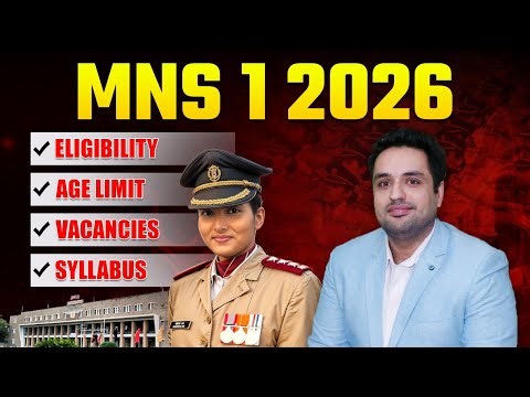 MNS 1 2026 Complete Eligibility Criteria | MNS 2026 Age Limit | MNS 2026 Exam Date | MNS Syllabus