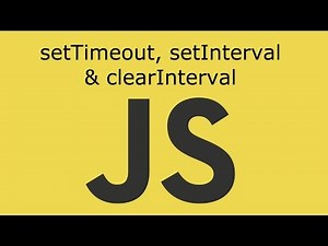 JavaScript Lesson 10 setTimeout, setInterval & clearInterval